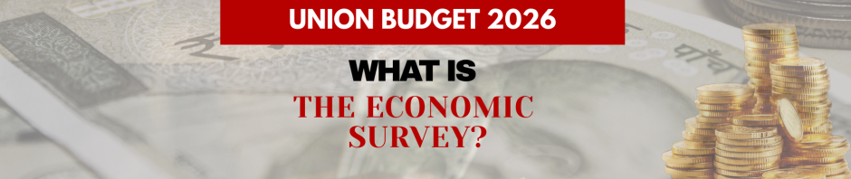 The Economic Survey 2026 highlighting India’s economic performance and Budget priorities