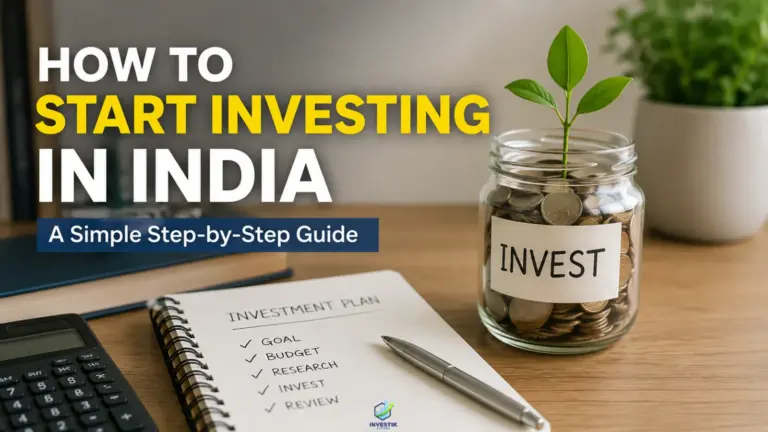 How to Start Investing in India as a Beginner: A Simple Step-by-Step Guide