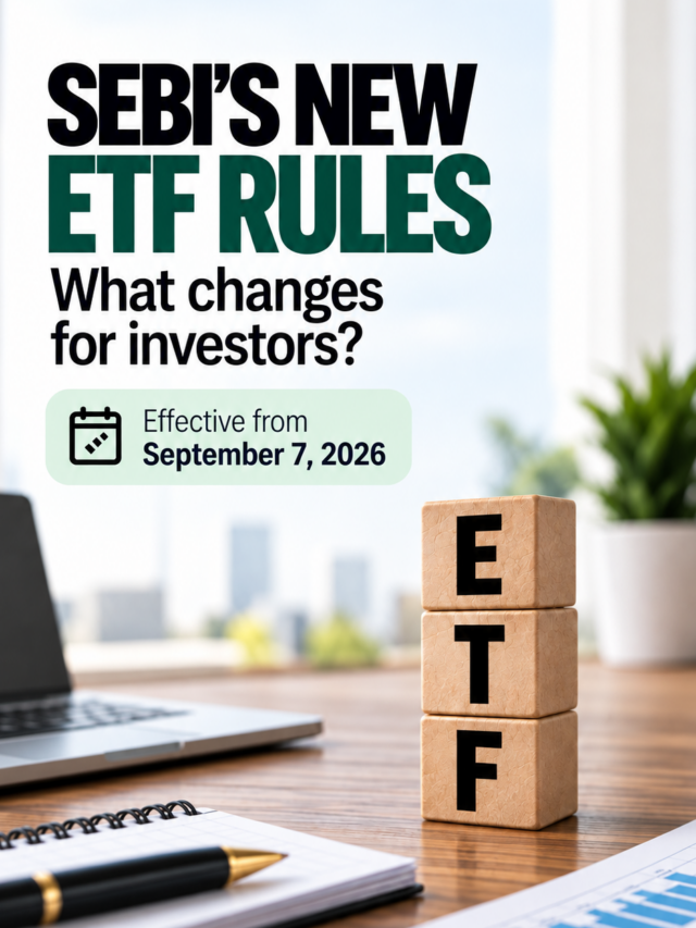 SEBI’s New ETF Rules: What Changes for Investors?